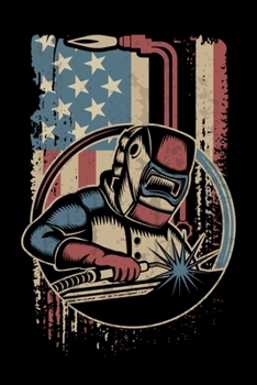 Welding Journal: Welding Journal, Weld Notebook Note-Taking Planner Book, Present, Gift For Welder