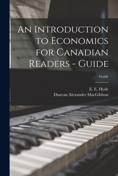 Paperback An Introduction to Economics for Canadian Readers - Guide; Guide Book