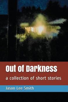 Paperback Out of Darkness: A Collection of Short Stories Book