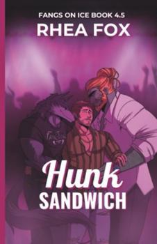 Paperback Hunk Sandwich: Fangs on Ice 4.5 Book
