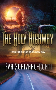 Paperback The Holy Highway: Inspiration for each new day Book