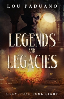 Paperback Legends and Legacies: Greystone Book Eight Book
