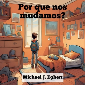 Por que nos mudamos? (Portuguese Edition)