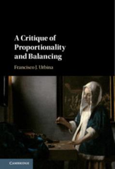 Hardcover A Critique of Proportionality and Balancing Book