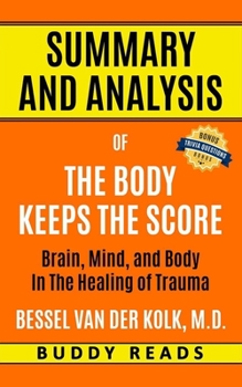 Paperback Summary & Analysis of The Body Keeps the Score Book