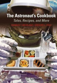 Paperback The Astronaut's Cookbook: Tales, Recipes, and More Book