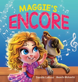 Hardcover Maggie's Encore: A Heartwarming Tale of a Music Loving Shelter Dog Book