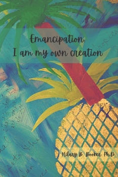 Paperback Emancipation: I am my own creation Book