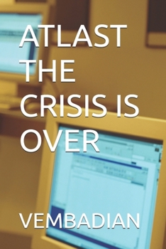 Paperback Atlast the Crisis Is Over Book