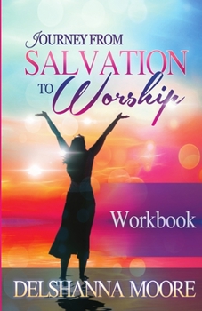 Paperback Journey from Salvation to Worship Workbook Book