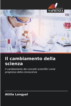 Paperback Il cambiamento della scienza [Italian] Book