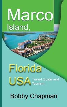 Paperback Marco Island, Florida USA: Travel Guide and Tourism Book