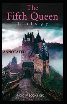 Paperback The Fifth Queen (The Fifth Queen Trilogy #1) Annotated Book