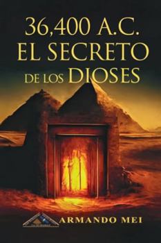 Paperback 36.400 A.C. El Secreto de los Dioses [Spanish] Book