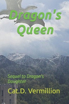 Paperback Dragon's Queen: Sequel to Dragon's Daughter Book