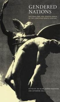 Paperback Gendered Nations: Nationalisms and Gender Order in the Long Nineteenth Century Book