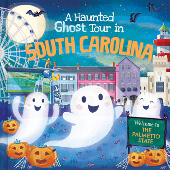Hardcover A Haunted Ghost Tour in South Carolina Book