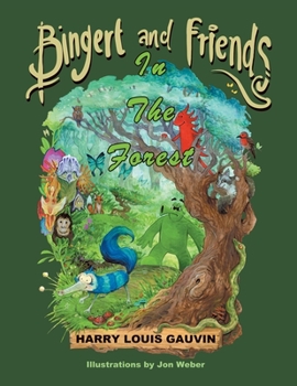 Paperback Bingert and Friends: In the Forest Book