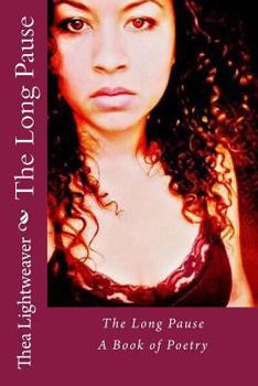 Paperback The Long Pause: A Book of Poetry Book