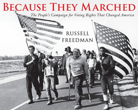 Paperback Because They Marched: The People's Campaign for Voting Rights That Changed America Book