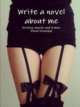 Paperback Write a novel about me Book
