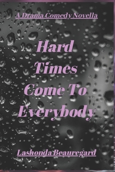 Paperback Hard Times Come To Everybody Book