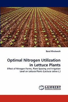 Paperback Optimal Nitrogen Utilization in Lettuce Plants Book
