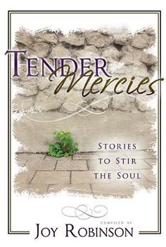 Paperback Tender Mercies: Stories to Stir the Soul Book