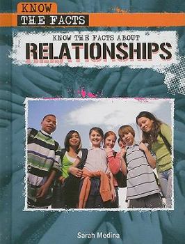 Library Binding Know the Facts about Relationships Book