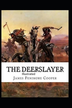 Paperback The Deerslayer Illustrated Book