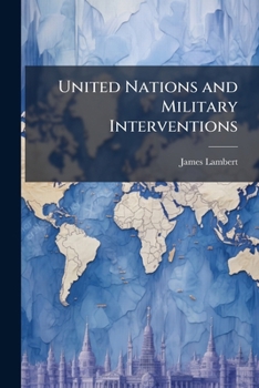 Paperback United Nations and Military Interventions Book