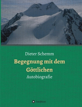 Paperback Begegnung mit dem Göttlichen: Autobiografie [German] Book