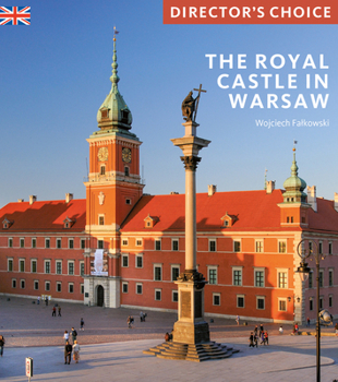 Paperback The Royal Castle Warsaw: Director's Choice Book