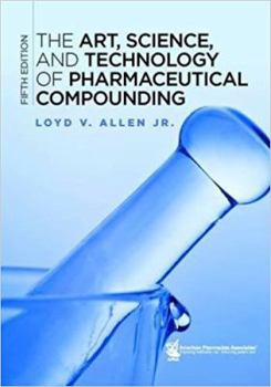 Hardcover The Art, Science, and Technology of Pharmaceutical Compounding Book
