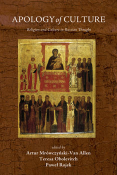 Paperback Apology of Culture: Religion and Culture in Russian Thought Book