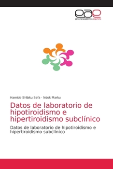Paperback Datos de laboratorio de hipotiroidismo e hipertiroidismo subclínico [Spanish] Book