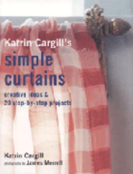 Hardcover Katrin Cargill's Simple Curtains Book