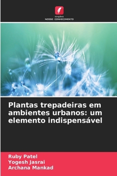 Paperback Plantas trepadeiras em ambientes urbanos: um elemento indispensável [Portuguese] Book