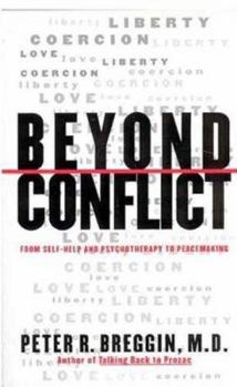 Paperback Beyond Conflict: From Self-Help and Psychotherapy to Peacemaking Book