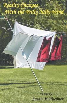 Paperback Reality Changes With the Willy Nilly Wind Book