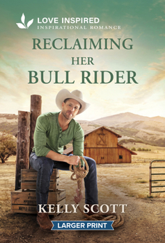 Mass Market Paperback Reclaiming Her Bull Rider: A Christian Western Second Chance Romance [Large Print] Book