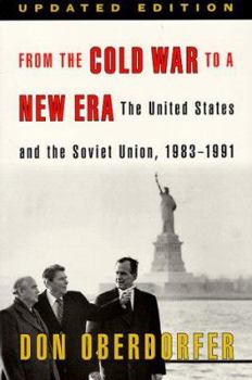 Paperback From the Cold War to a New Era: The United States and the Soviet Union, 1983-1991 Book