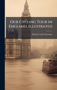 Our Cycling Tour in England. Illustrated