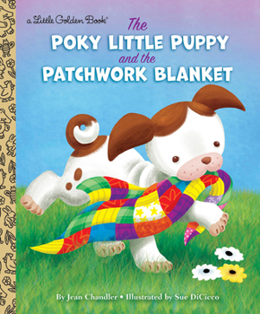 Hardcover The Poky Little Puppy and the Patchwork Blanket Book