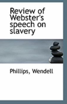 Paperback Review of Webster's Speech on Slavery Book