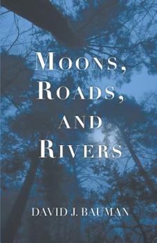 Paperback Moons, Roads, and Rivers Book