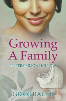 Paperback Growing A Family in Persimmon Hollow Book