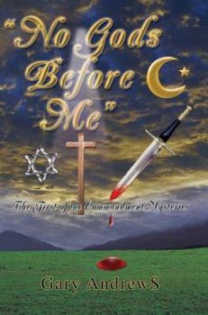 Paperback No Gods Before Me: The First of the Commandment Mysteries Book