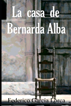 Paperback La casa de Bernarda Alba [Spanish] Book