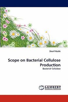 Paperback Scope on Bacterial Cellulose Production Book